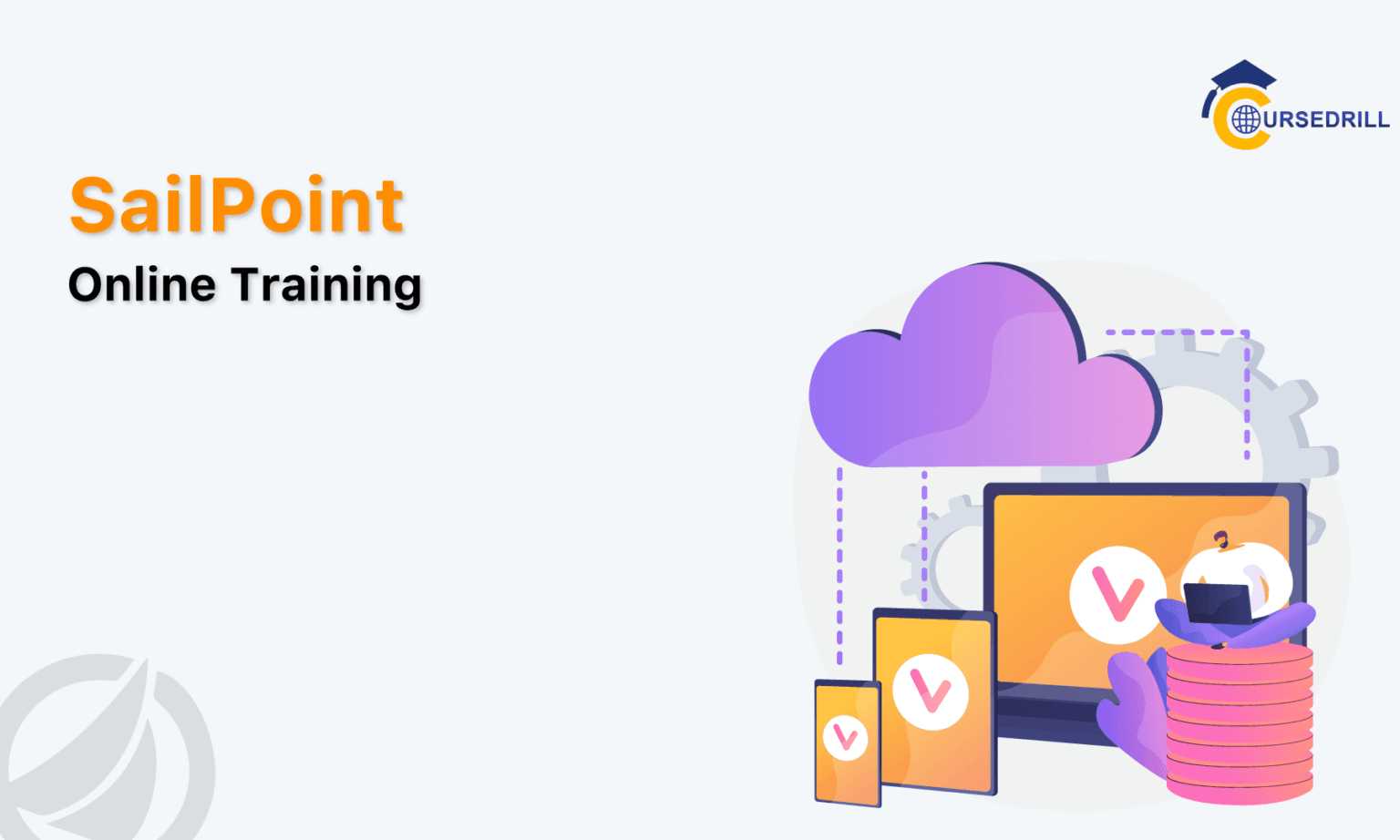 Get job ready with SailPoint Training at CourseDrill
