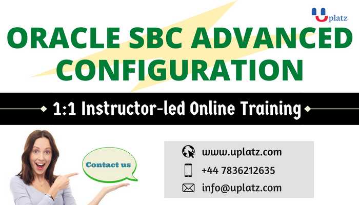 Oracle SBC Advanced Configuration course and certification