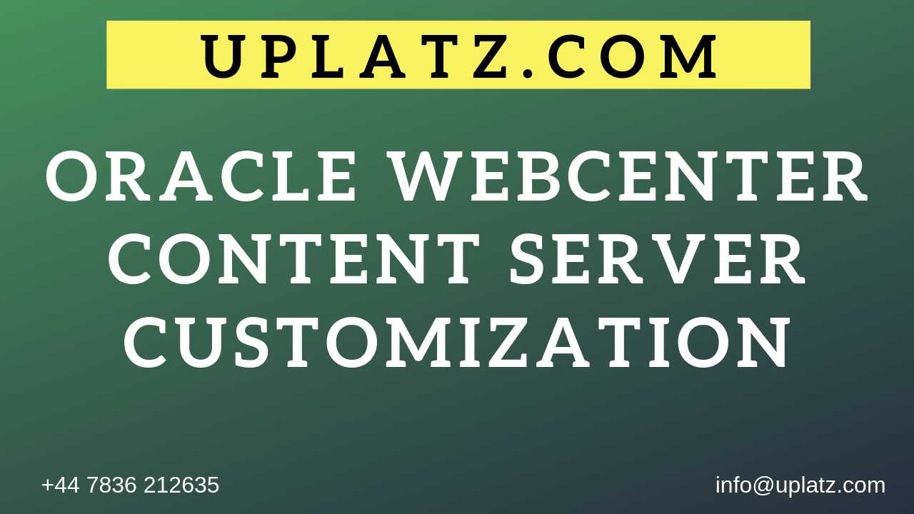 Oracle WebCenter Content Server Customization course and certification