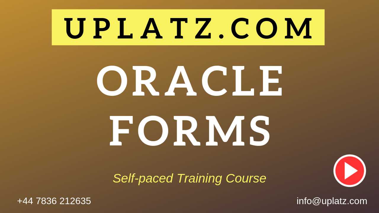 Oracle Forms course and certification