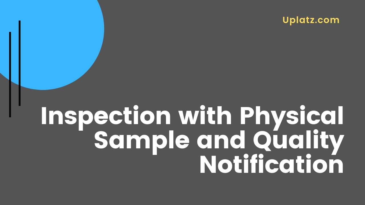 Video: Inspection with Physical Sample and Quality Notification