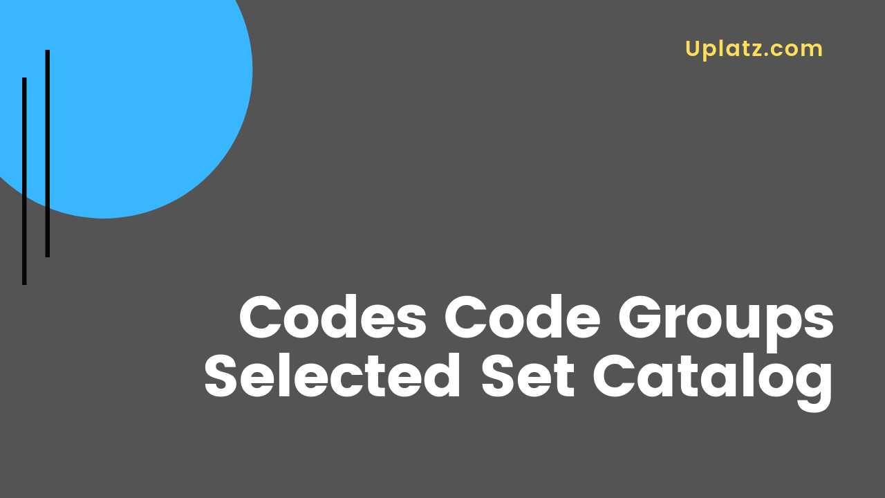 Video: Code Group and Selected Set and Catalog
