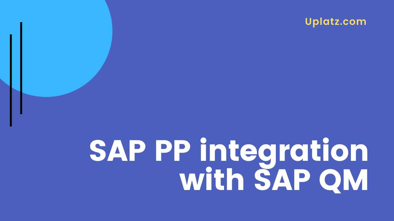 Video: SAP PP integration with SAP QM