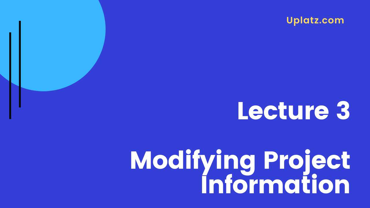 Video: Modifying Project Information