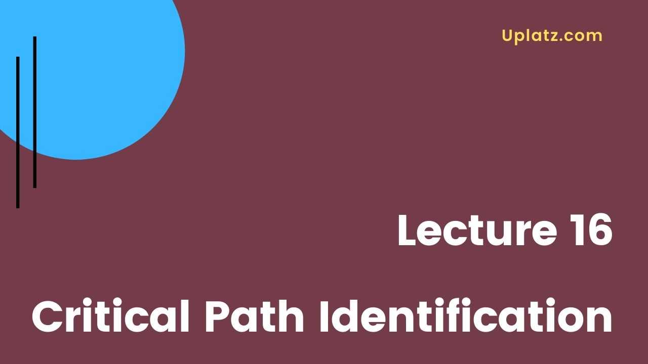Video: Critical Path Identification