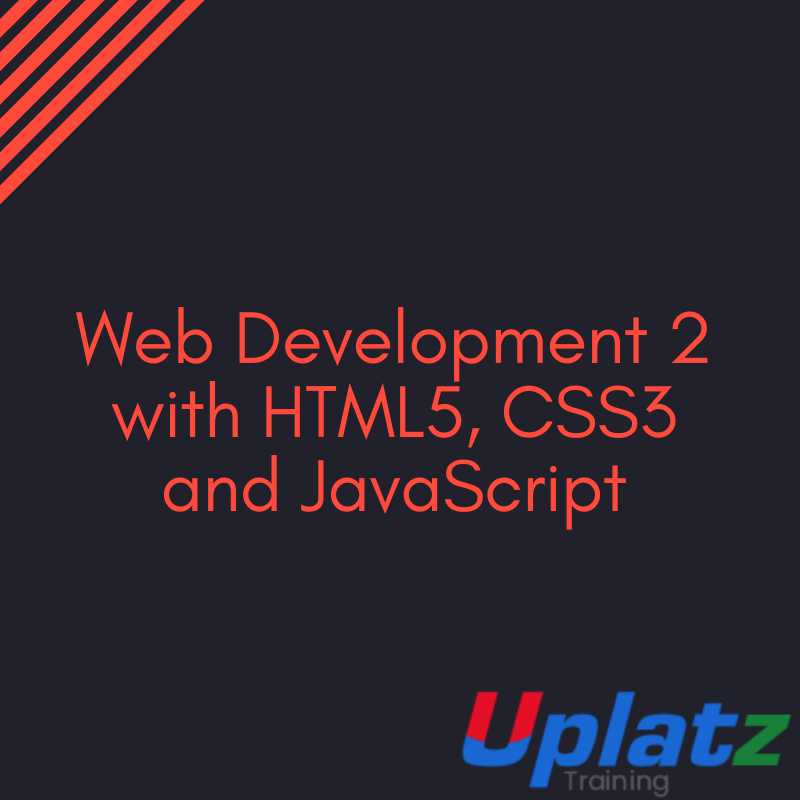 Web Development 2 with HTML5, CSS3 and JavaScript course and certification