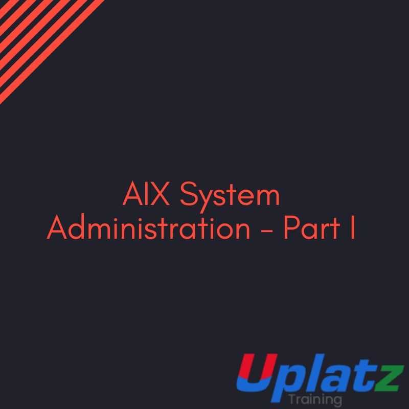 AIX System Administration - Part I course and certification