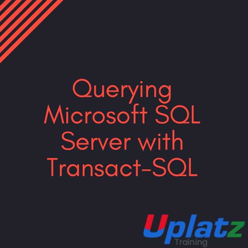 Querying Microsoft SQL Server with Transact-SQL course and certification