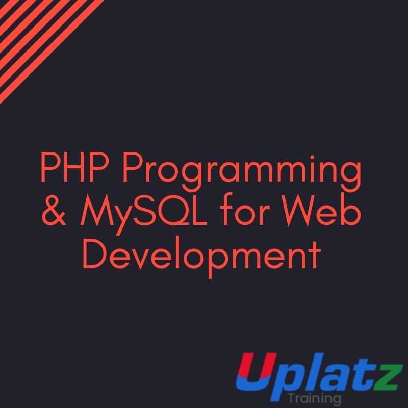 PHP Programming & MySQL for Web Development course and certification