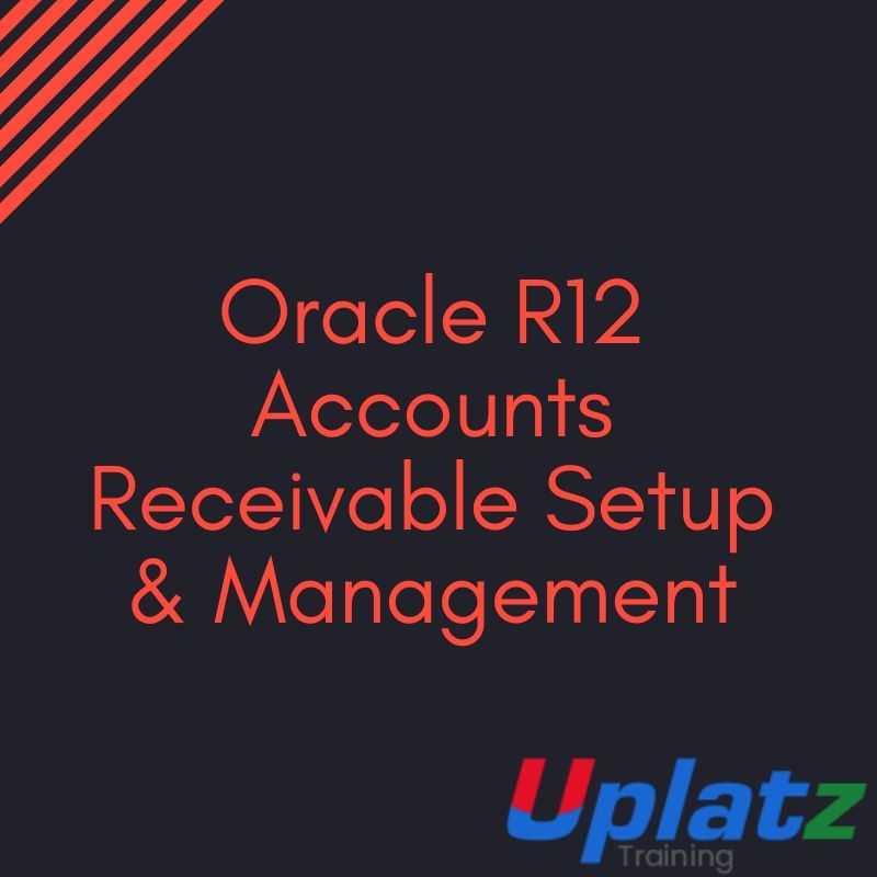 Oracle R12 Accounts Receivable Setup & Management course and certification