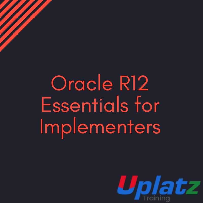 Oracle R12 Essentials for Implementers course and certification