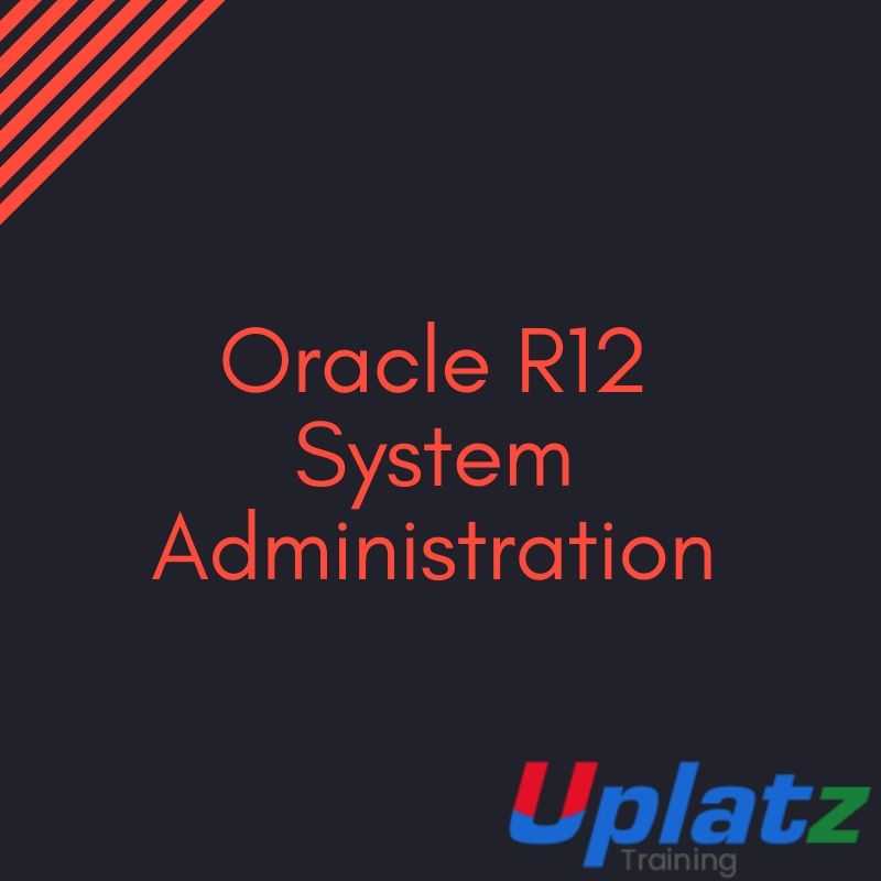 Oracle R12 System Administration course and certification