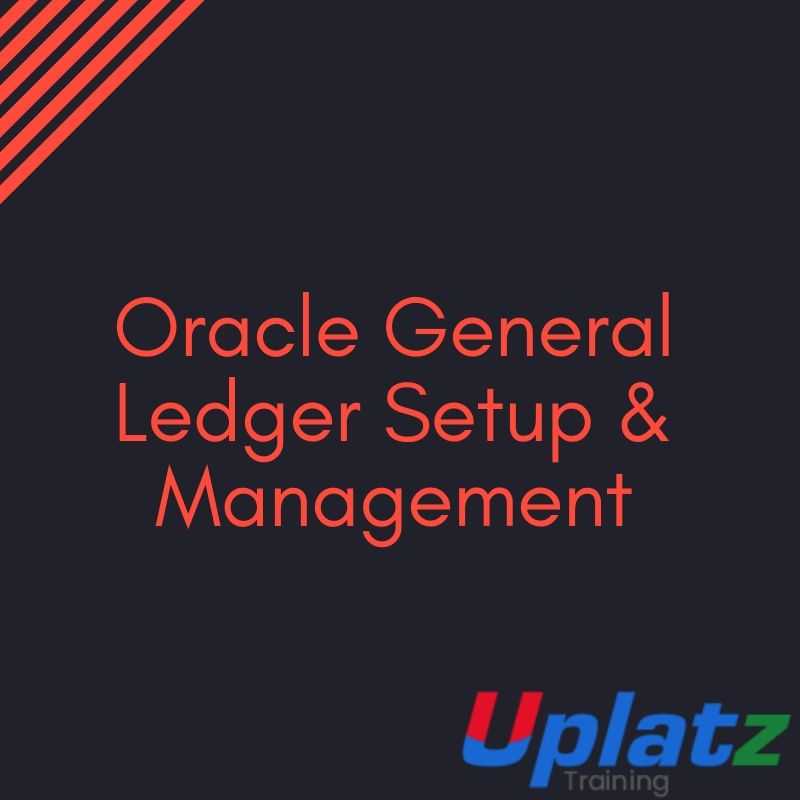 Oracle General Ledger Setup & Management course and certification