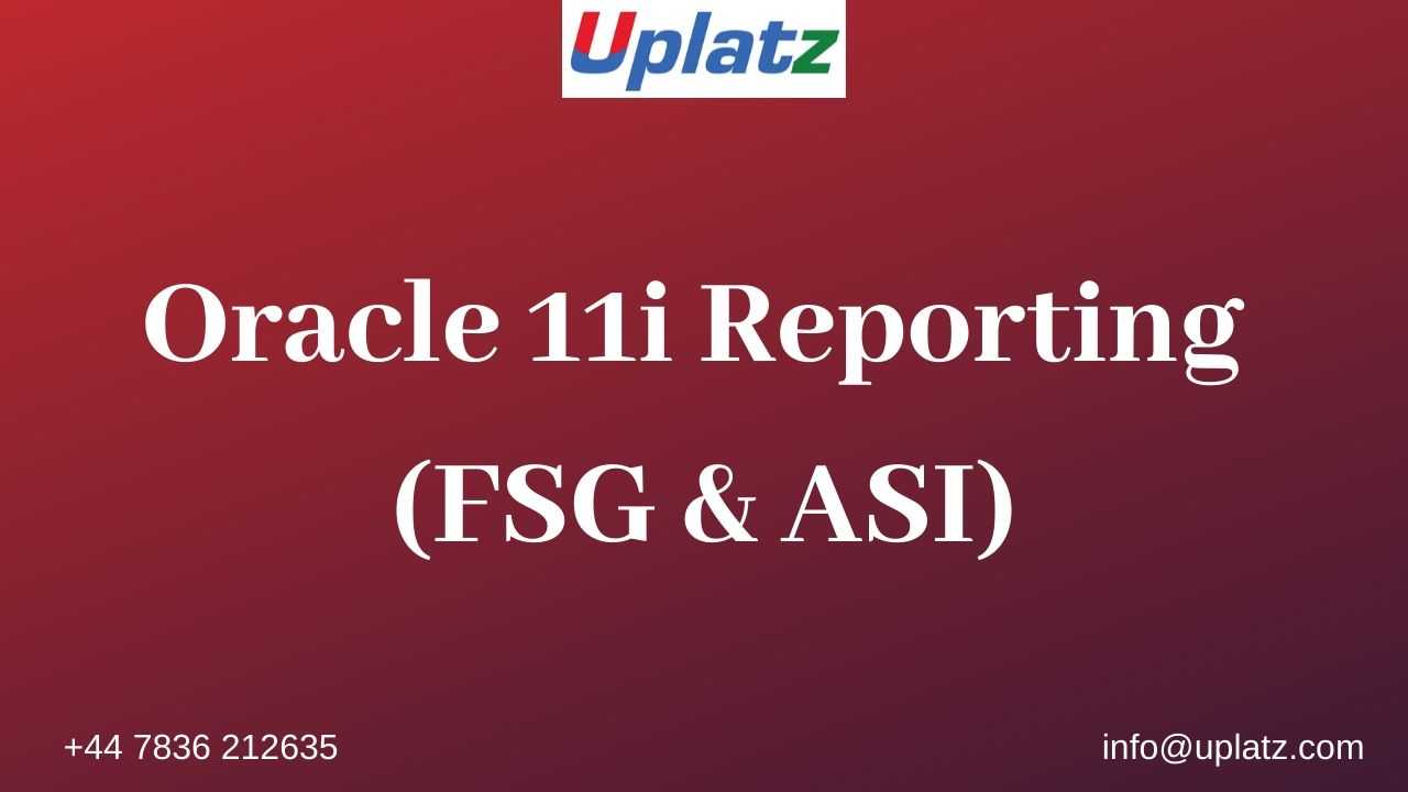 Oracle Reporting (FSG & ADI) course and certification
