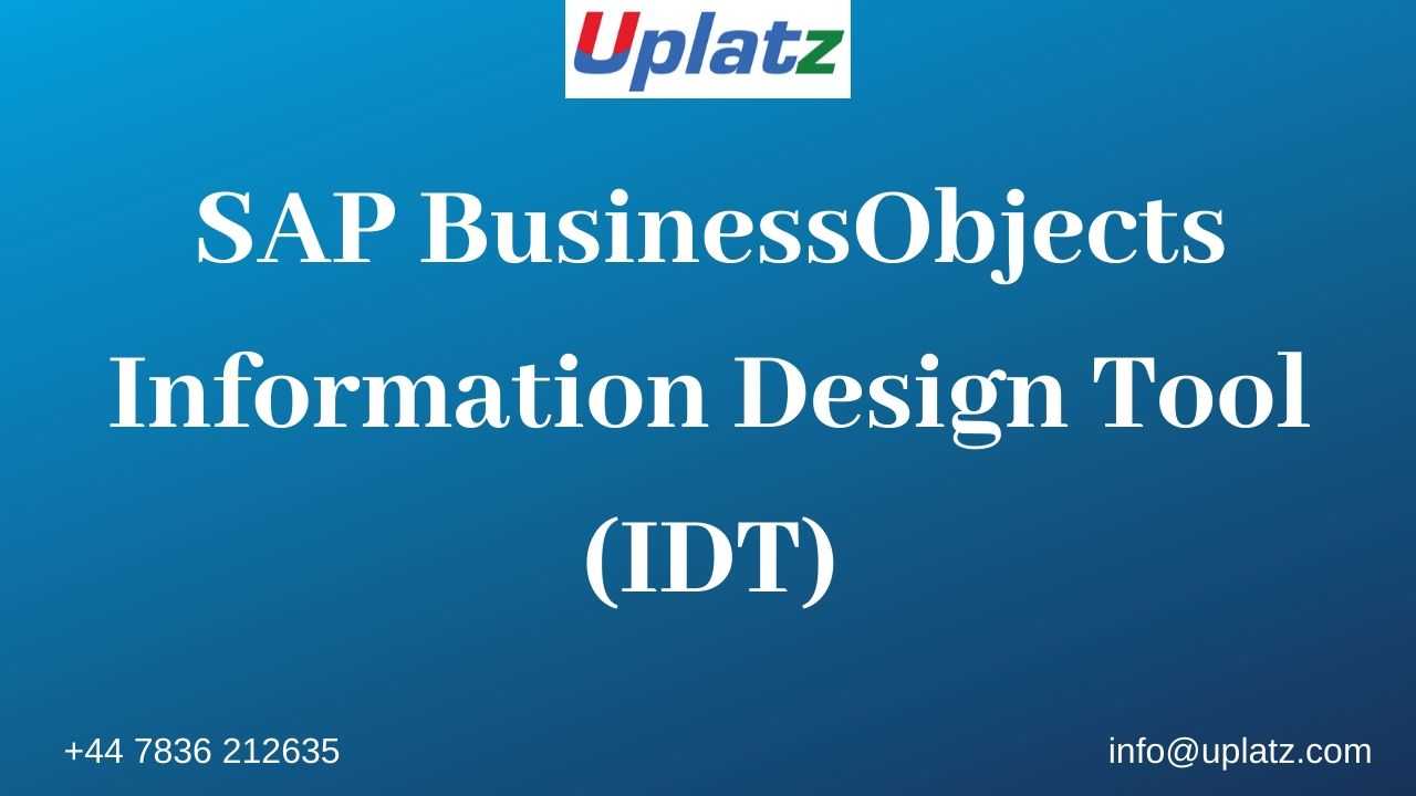 SAP BusinessObjects Information Design Tool (IDT) course and certification