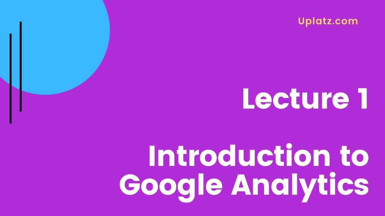 Video: Google Analytics - all lectures