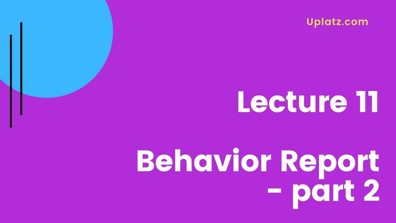 Video: Behavior Report