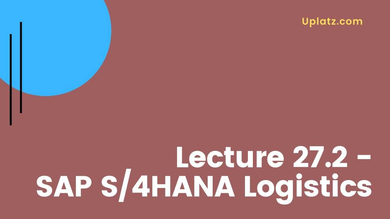 Video: SAP S/4HANA Logistics course - all lectures