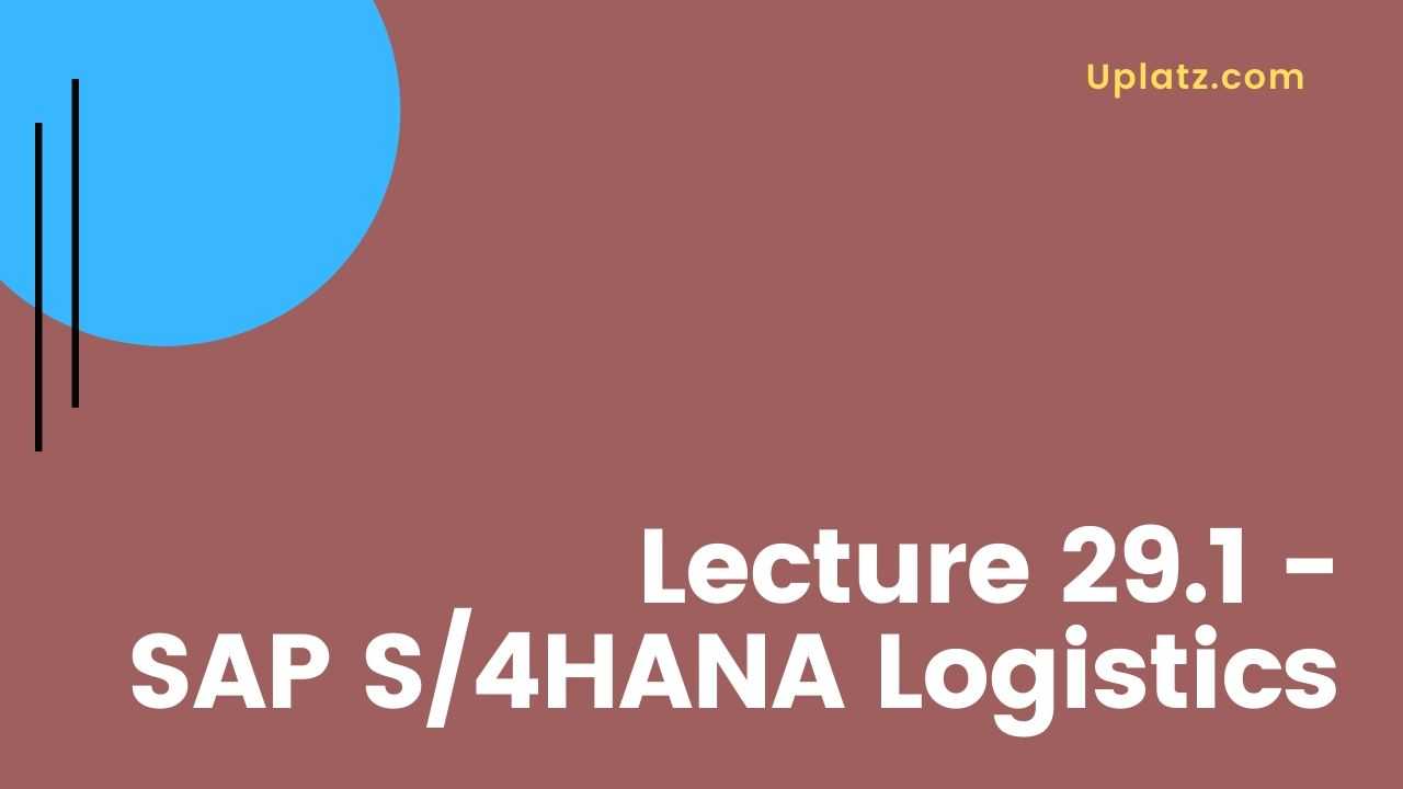 Video: SAP S/4HANA Logistics course - all lectures