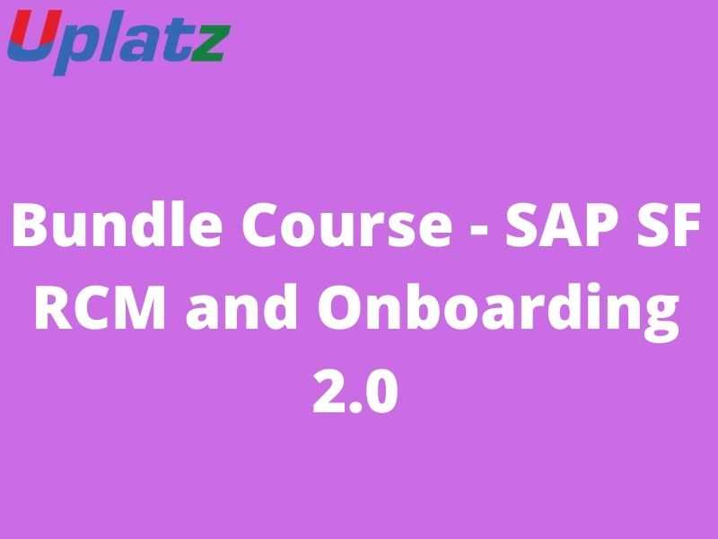  Bundle Course - SAP SF RCM and Onboarding 2.0 course and certification