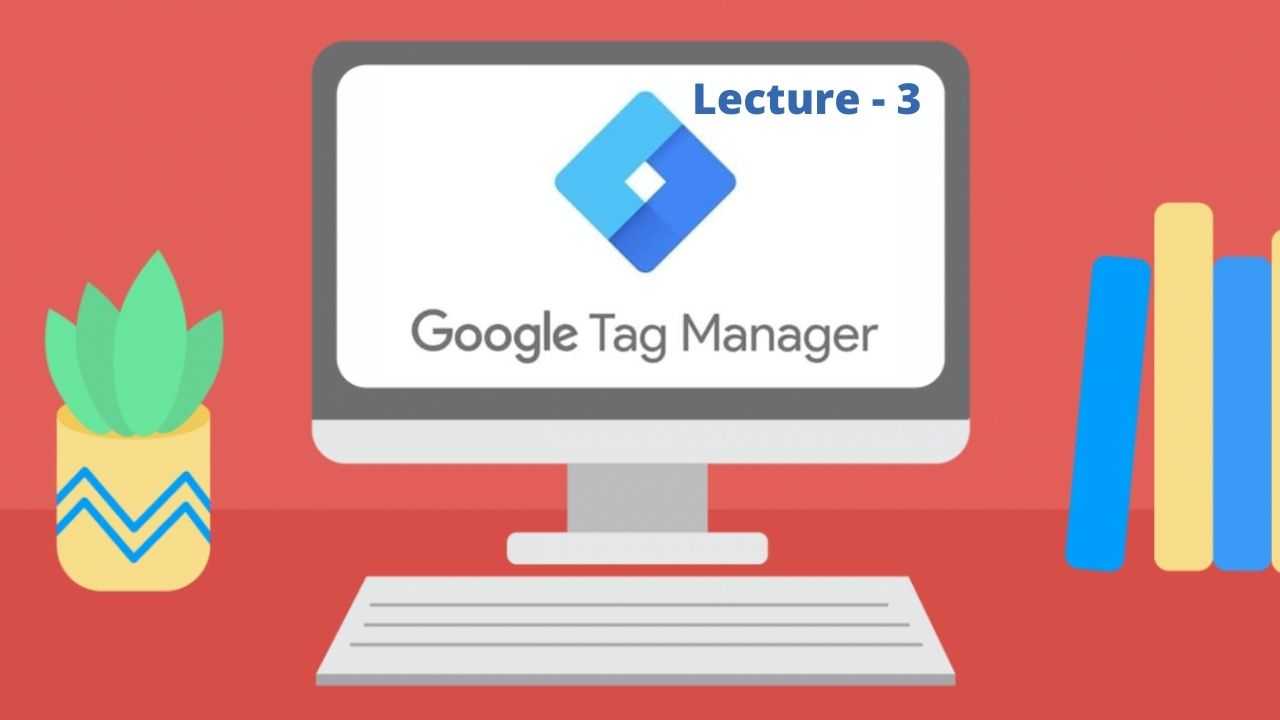 Video: Google Tag Manager - all lectures