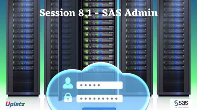 Video: SAS Admin - all lectures