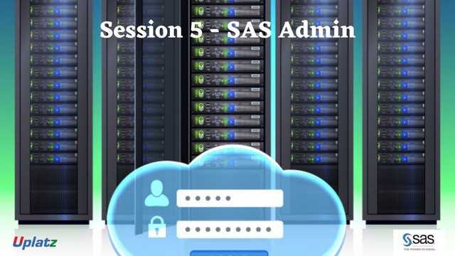 Video: SAS Admin - all lectures