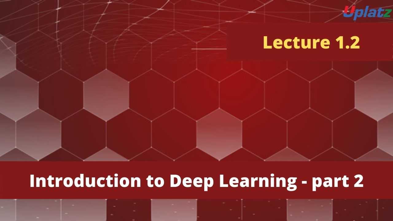 Video: Deep Learning Foundation - all lectures