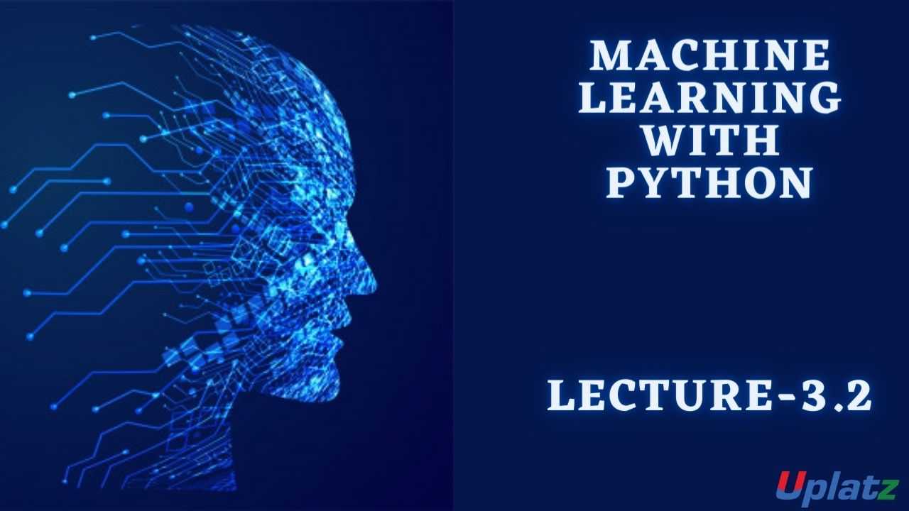 Video: Machine Learning with Python - all lectures