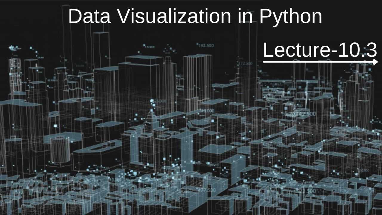 Video: Data Visualization in Python - all lectures