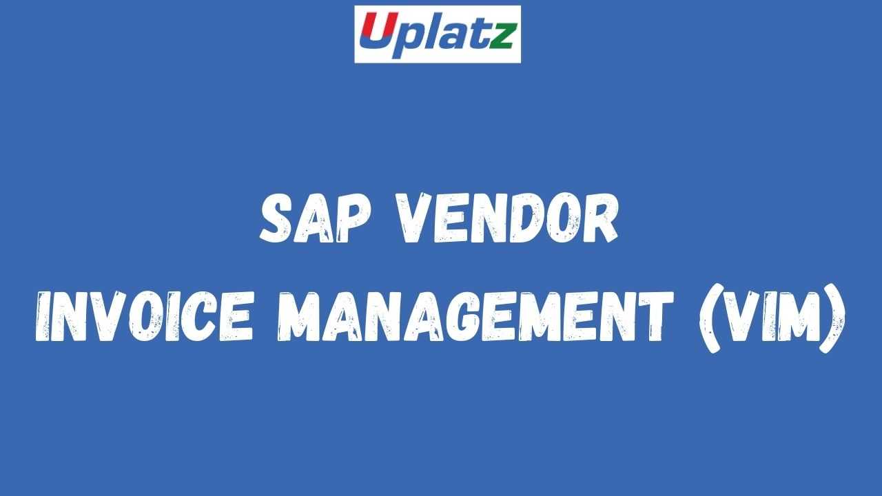 SAP Vendor Invoice Management (VIM) course and certification