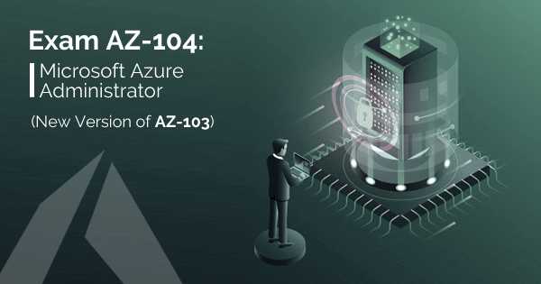Microsoft Azure Administrator / AZ-104 course and certification