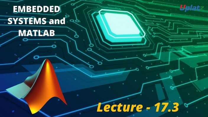 Video: Embedded Systems and MATLAB Programming - all lectures