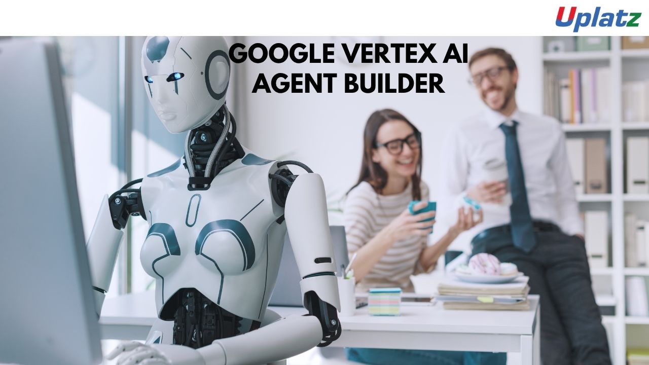 Google Vertex AI Agent Builder: Design AI Agents on GCP