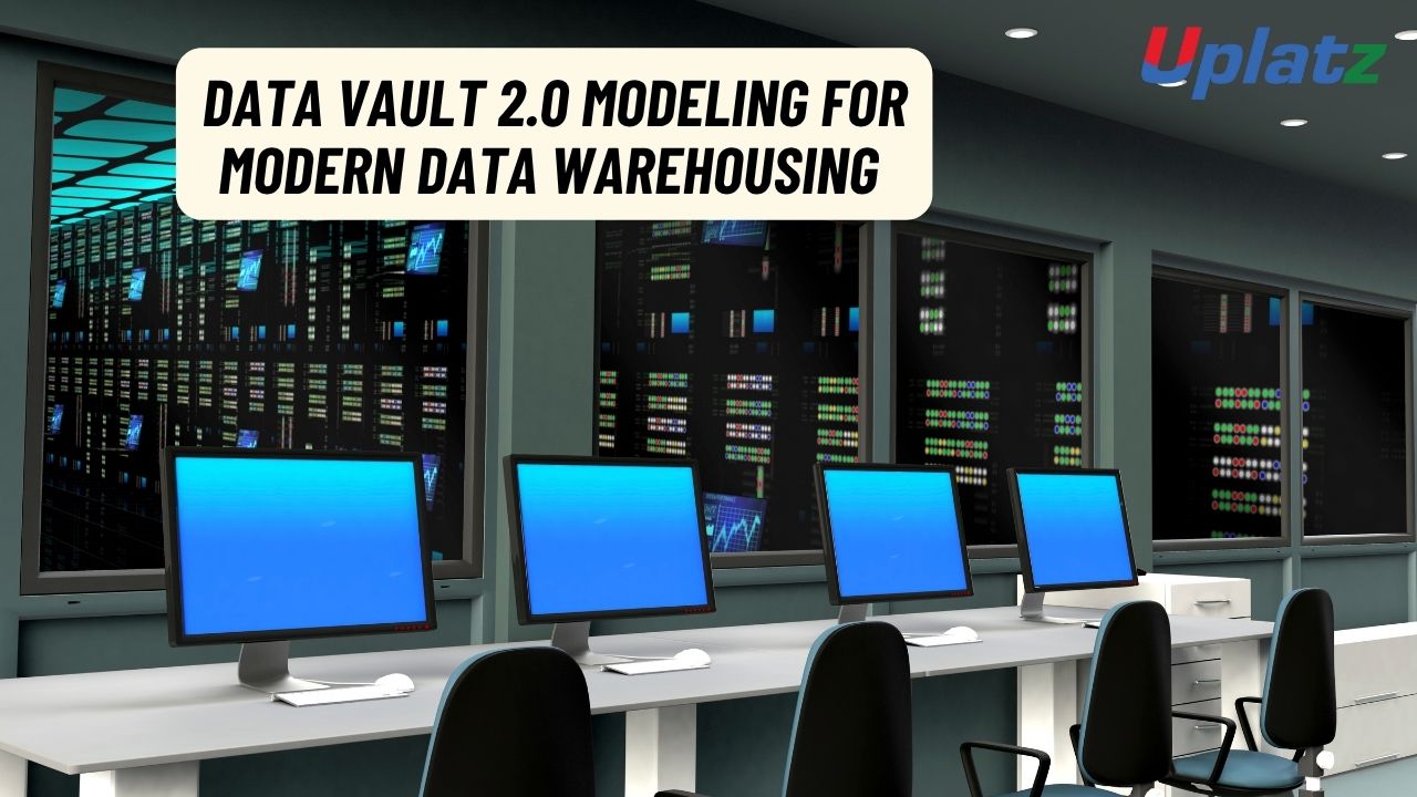 Data Vault 2.0 Modeling for Modern Data Warehousing