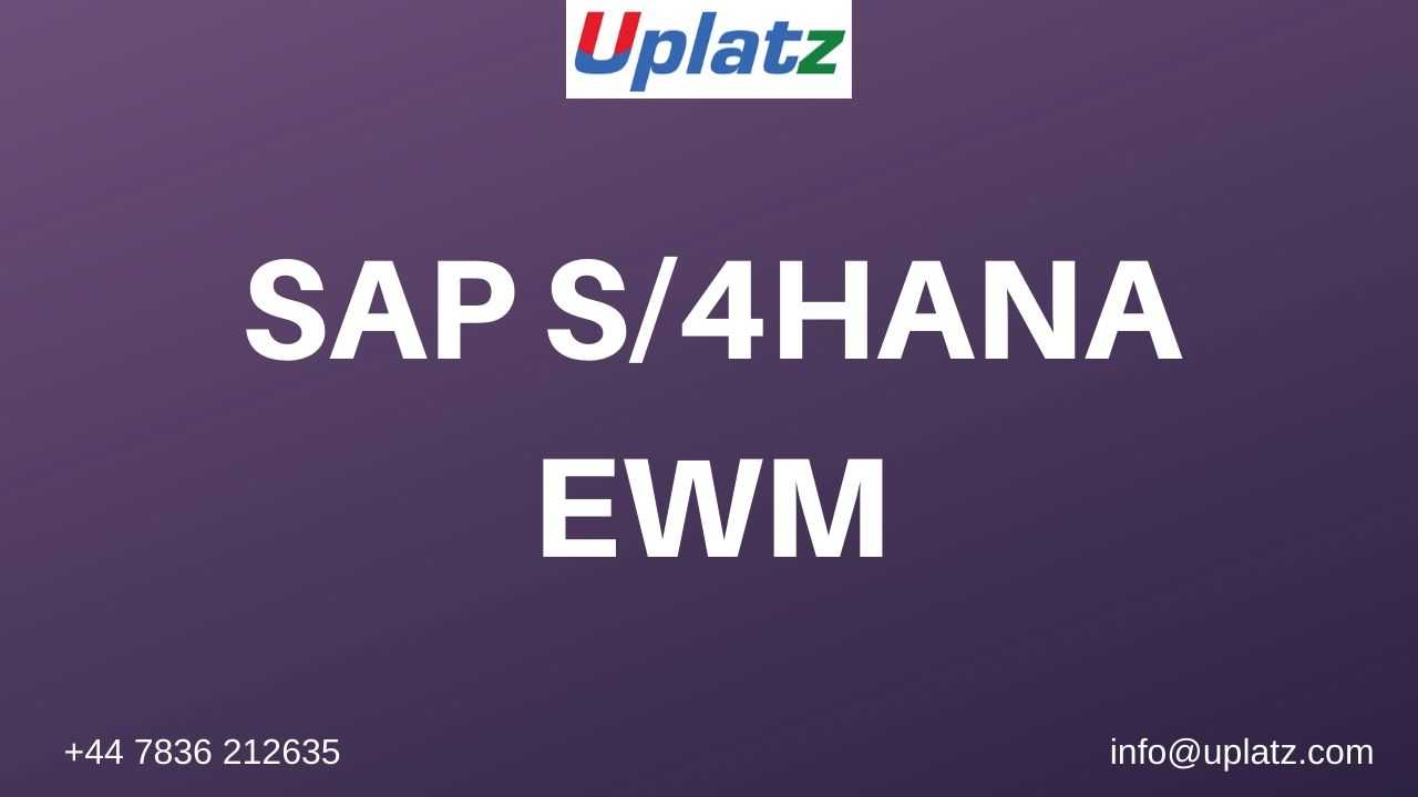 SAP S/4HANA EWM course and certification