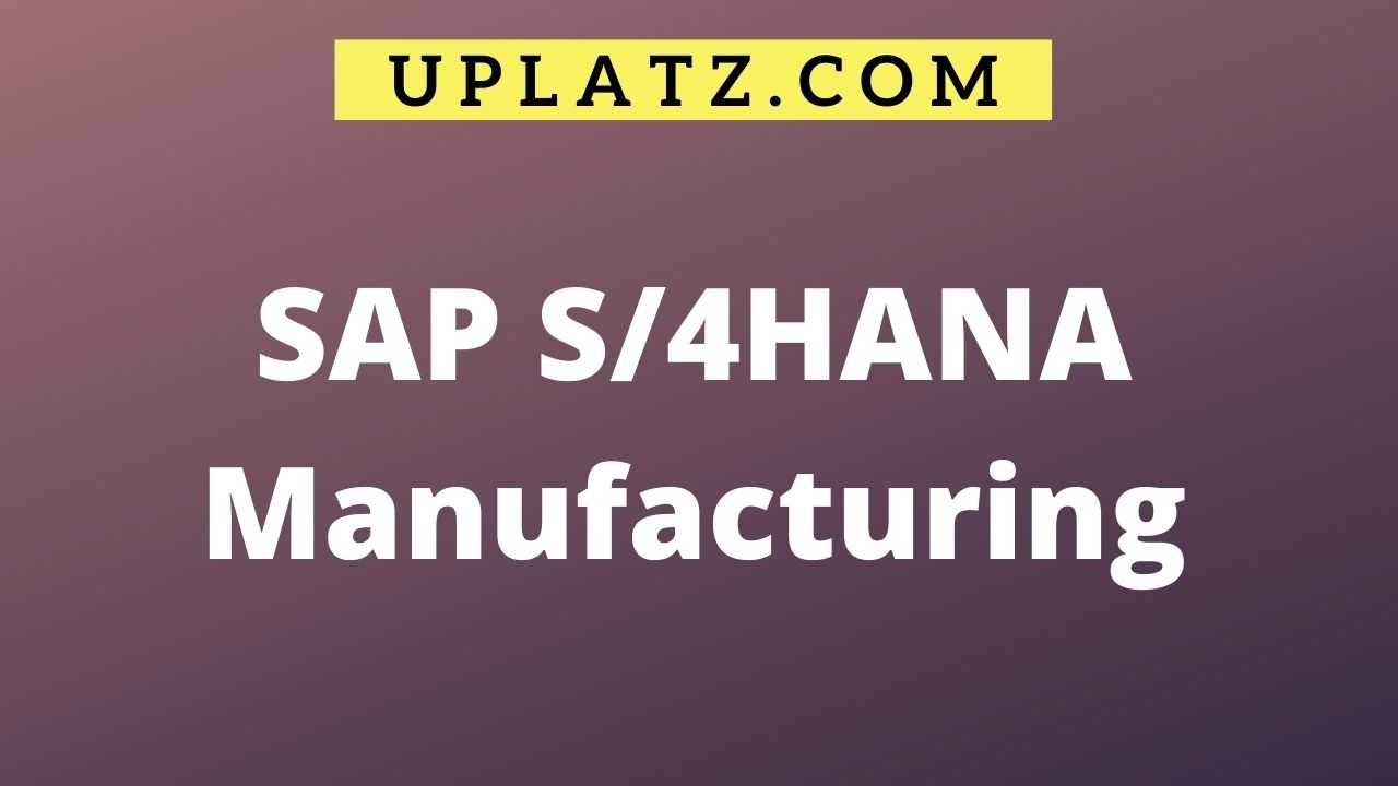 SAP S/4HANA MANUFACTURING course and certification