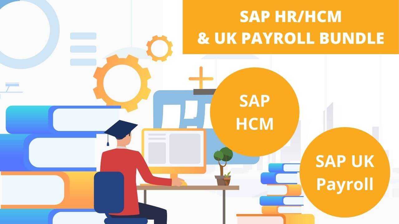 Bundle Course - SAP HCM and SAP UK Payroll