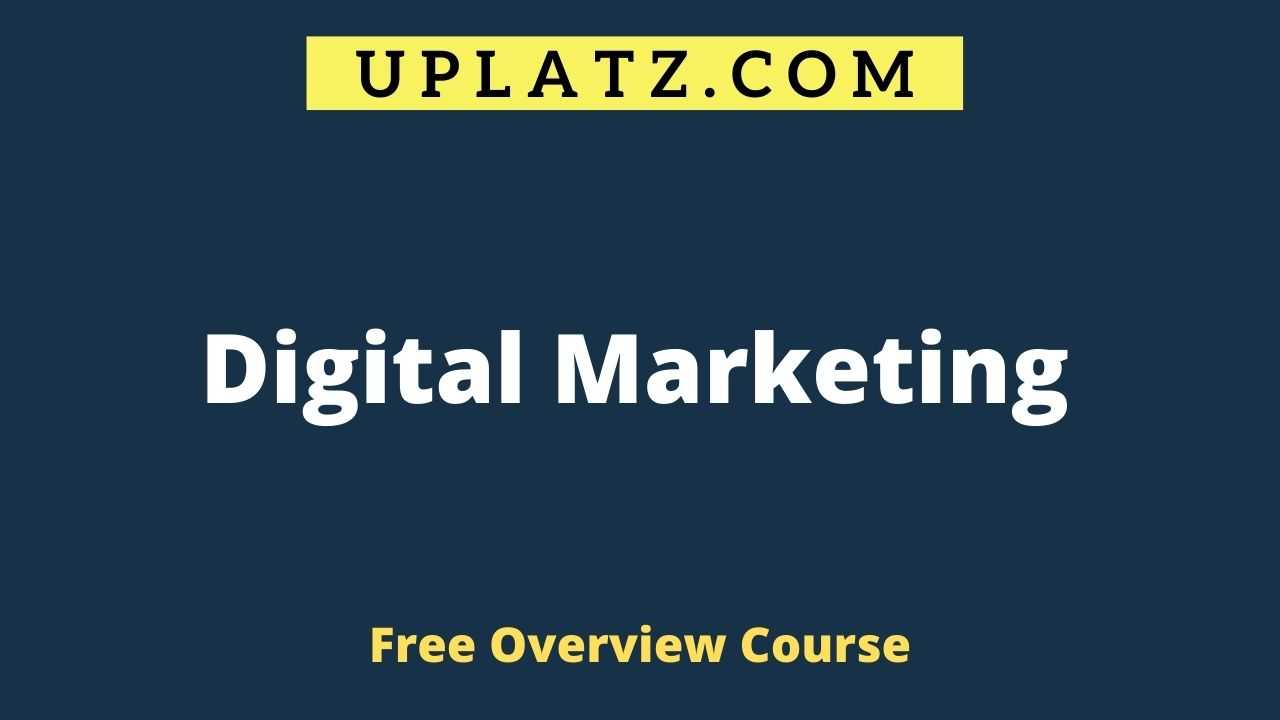 Overview Course - Digital Marketing