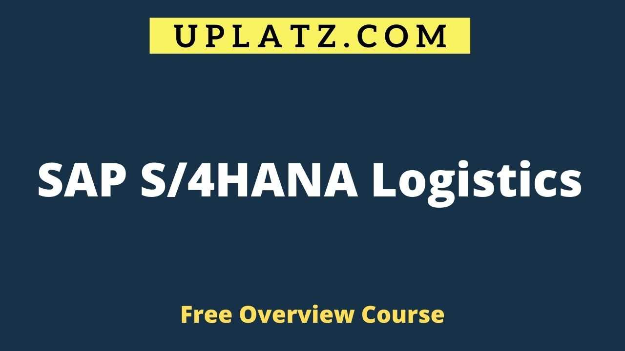 Overview Course - SAP S/4HANA Logistics