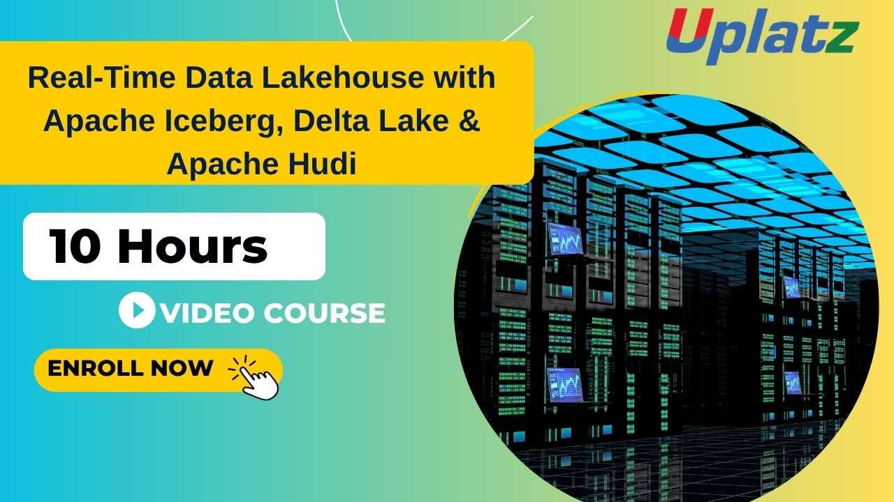 Real-Time Data Lakehouse with Apache Iceberg, Delta Lake & Apache Hudi