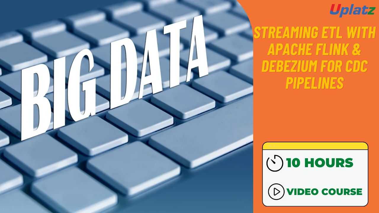 Streaming ETL with Apache Flink & Debezium for CDC Pipelines