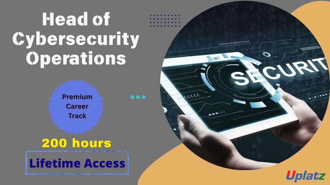 Premium Career Track - Head of Cybersecurity Operations