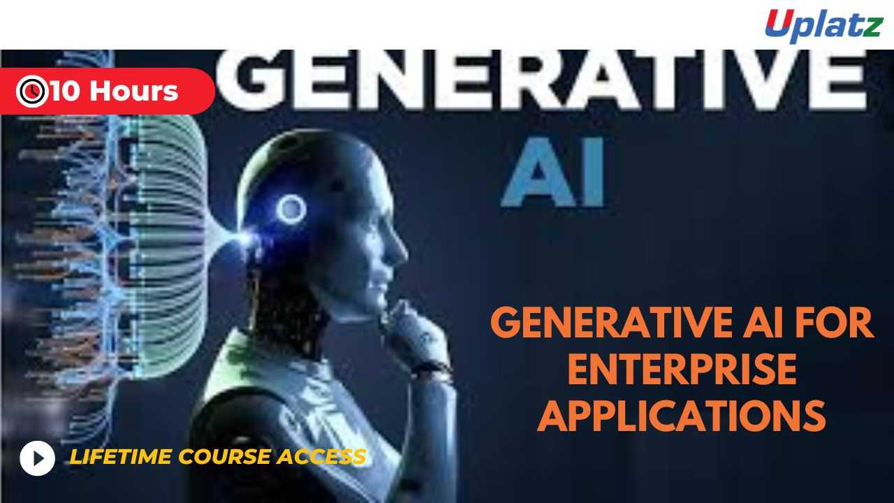 Generative AI for Enterprise Applications