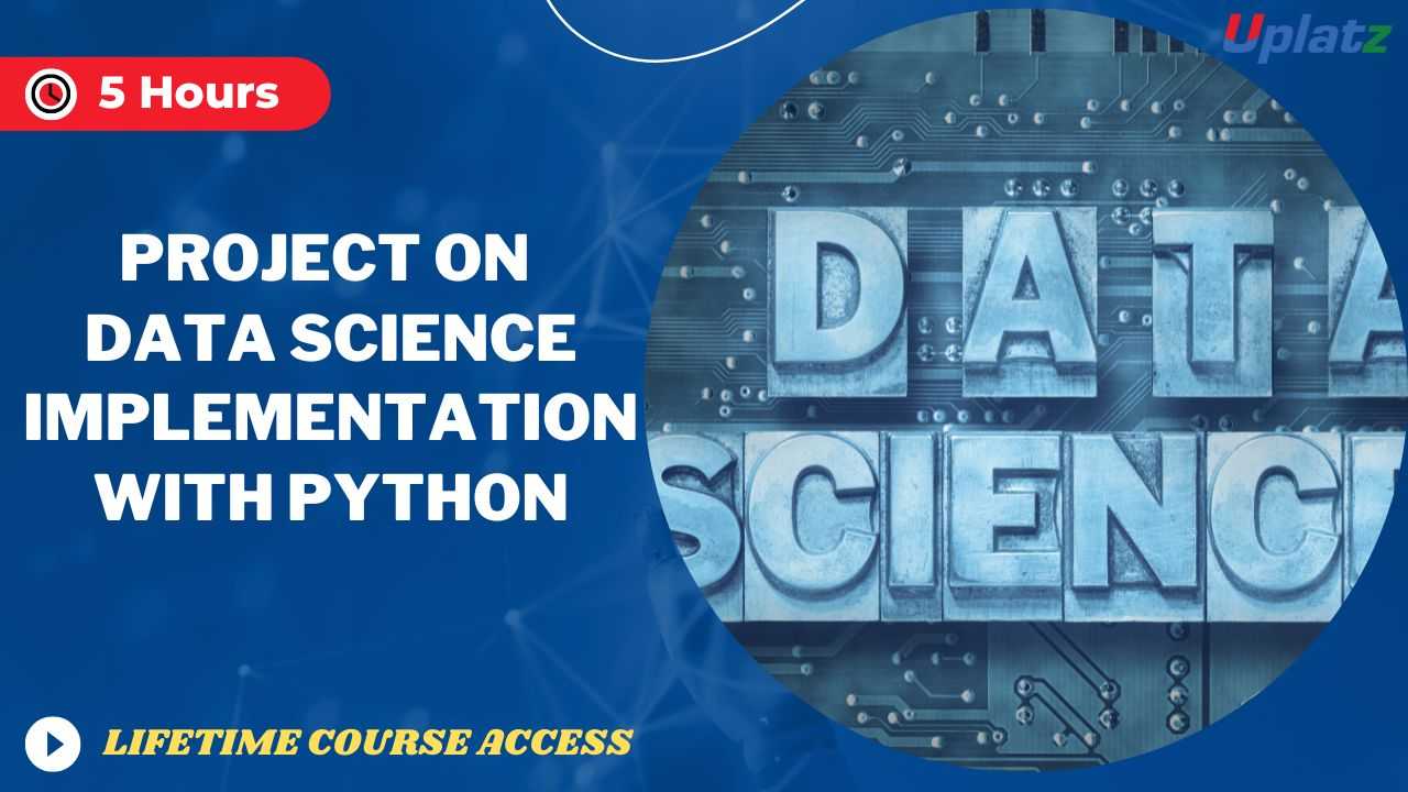 Project on Data Science Implementation with Python