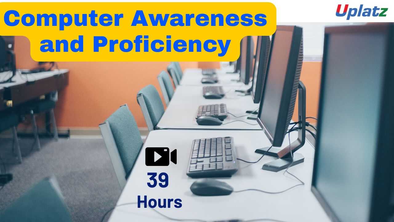 Computer Awareness and Proficiency