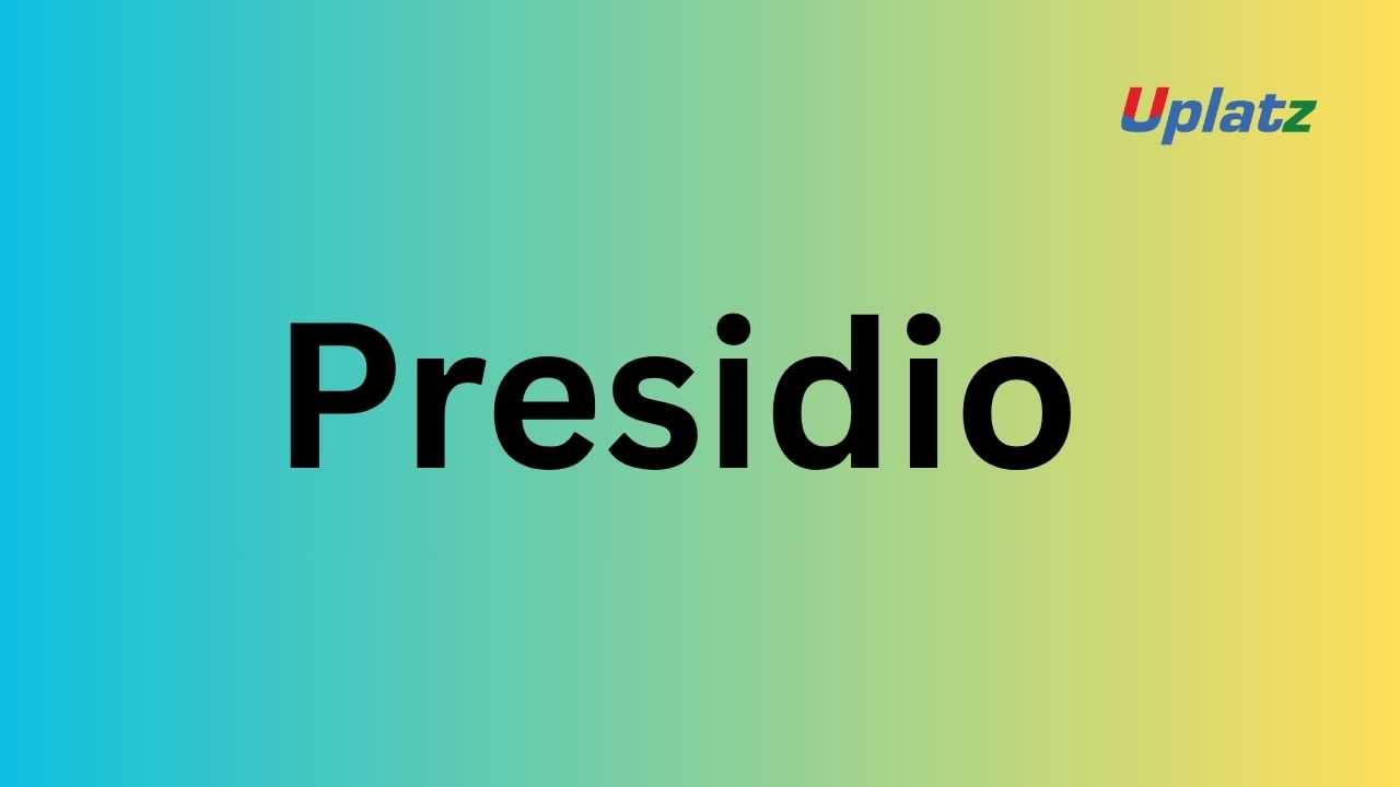 Presidio