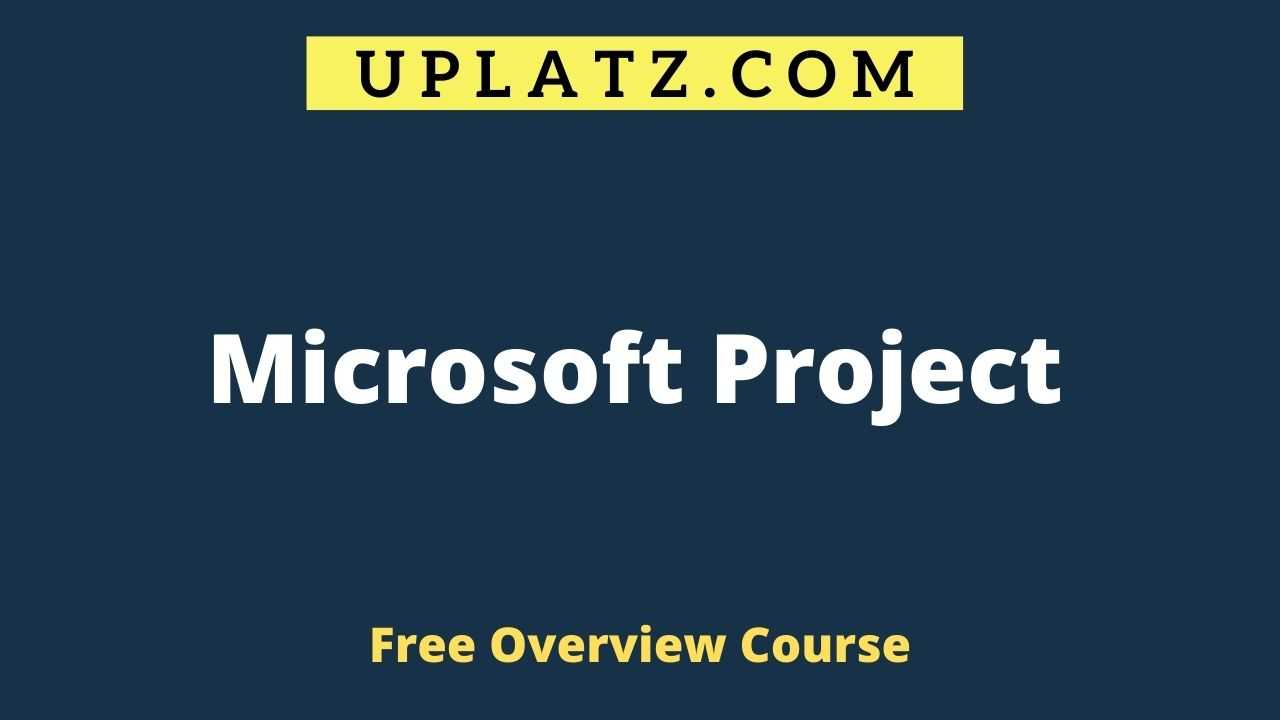 Overview Course - Microsoft Project