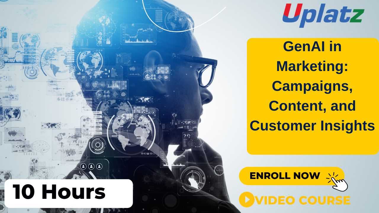 GenAI in Marketing: Campaigns, Content, and Customer Insights