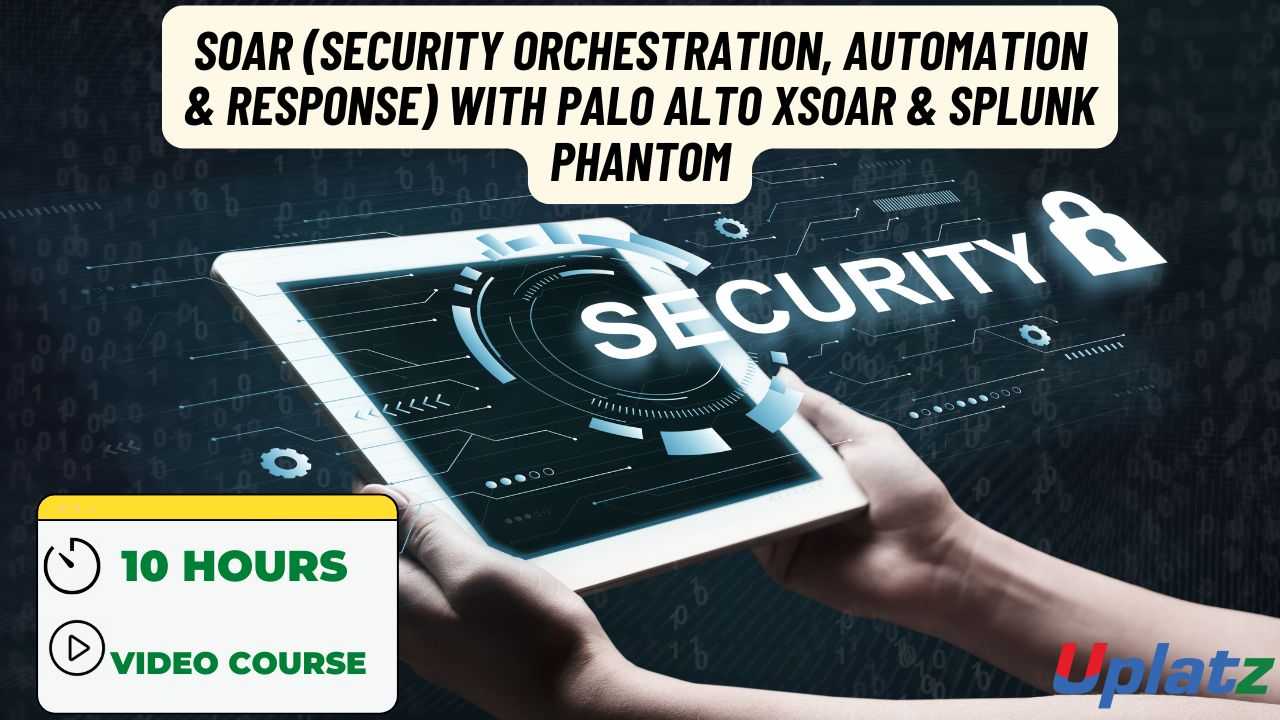 SOAR (Security Orchestration, Automation & Response) with Palo Alto XSOAR & Splunk Phantom